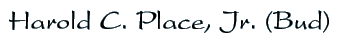 Harold C. Place Jf. (Bud)